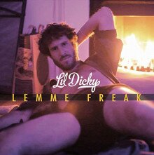 Lil Dicky - Lemme Freak, перевод
