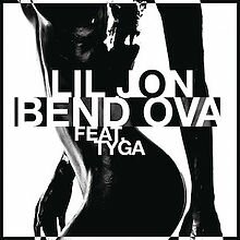 слова и перевод песни Lil Jon - Bend Ova