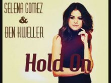 Selena Gomez - Hold On, слова и перевод