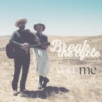 You+Me - Break The Cycle, слова и перевод