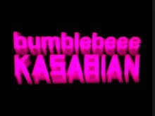 Kasabian - Bumblebeee, перевод