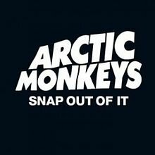Arctic Monkeys, Snap Out Of It, слова и перевод